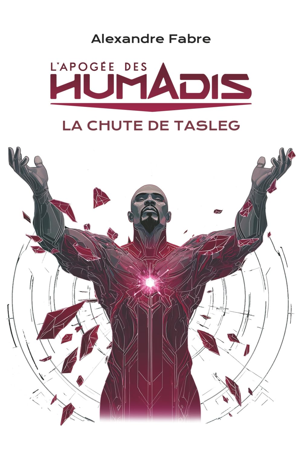 Couverture française seconde édition de L’Apogée des Humadis